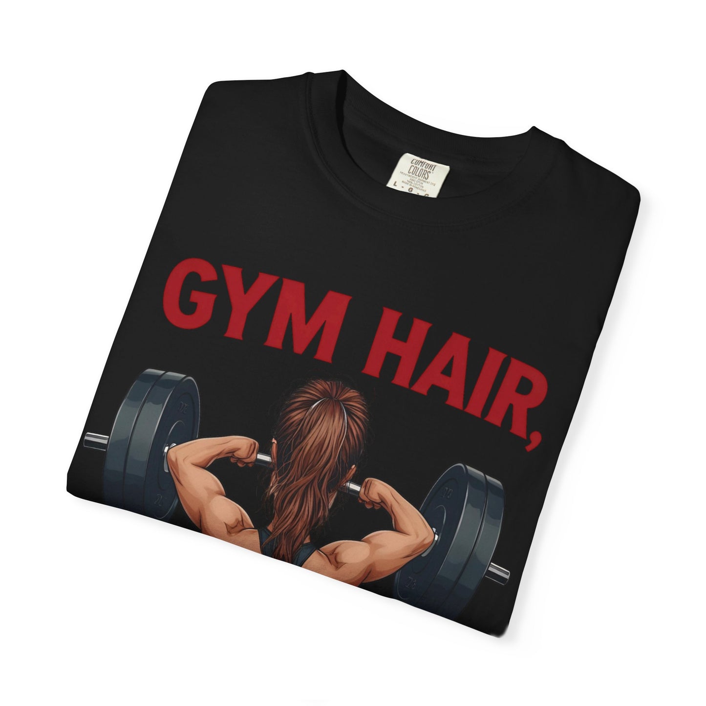Gym Hair Don't Care T-Shirt, Unisex Workout Tee, Fitness Apparel, Activewear Gift, Casual Style
