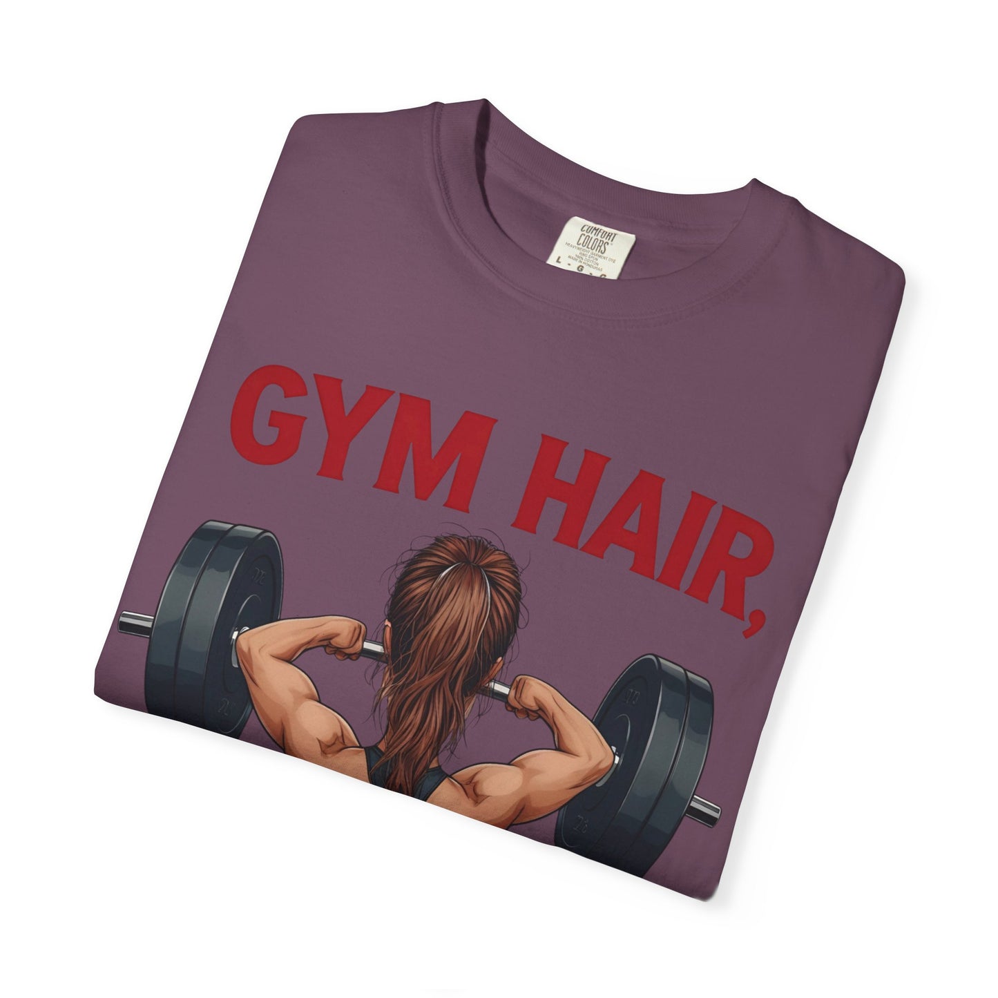 Gym Hair Don't Care T-Shirt, Unisex Workout Tee, Fitness Apparel, Activewear Gift, Casual Style