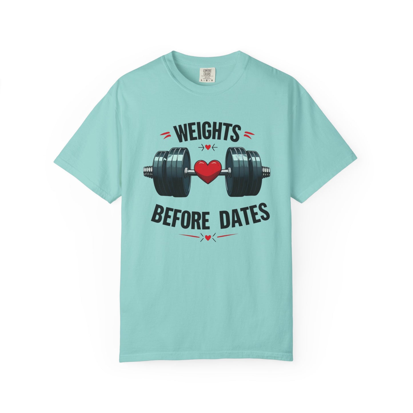Weights Before Dates T-Shirt, Fitness Tee, Workout Shirt, Gym Apparel, Unisex Stylish Top