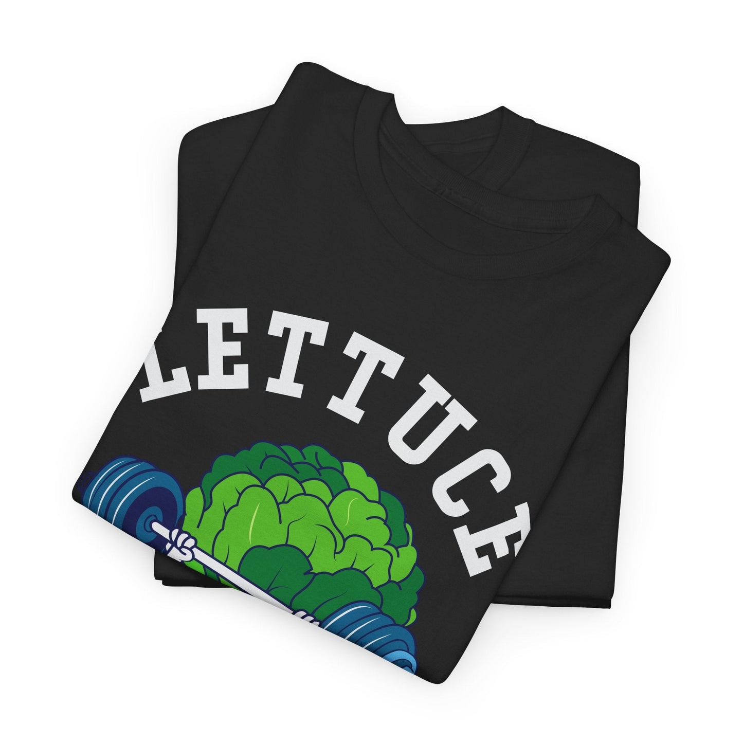 Lettuce Be Fit T-Shirt | Comfortable, Cotton, Fitness Enthusiast Printify