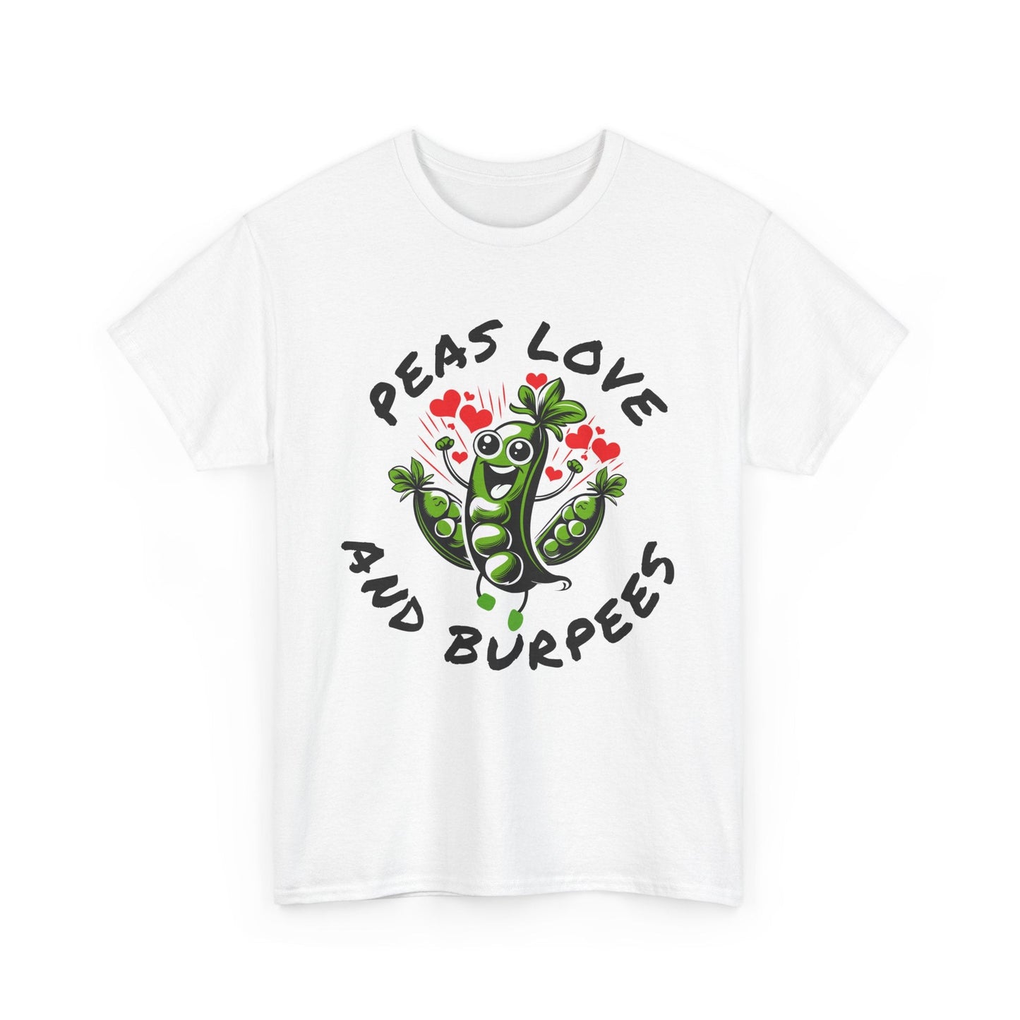 Peas Love And Burpees Printify