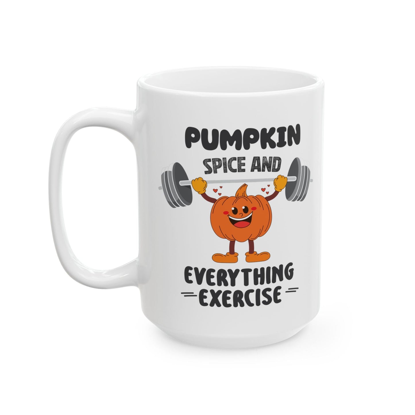 Pumpkin Spice and Everything Exercise Printify