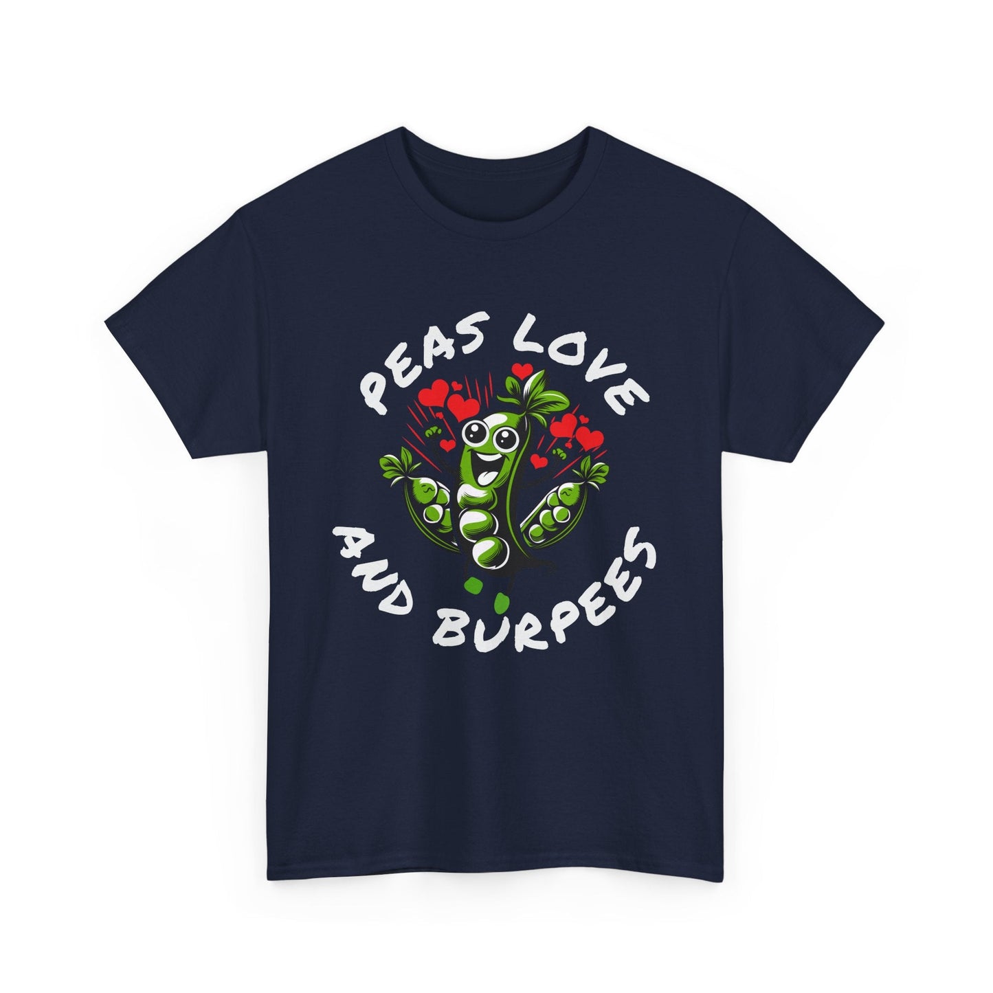 Peas Love And Burpees Printify