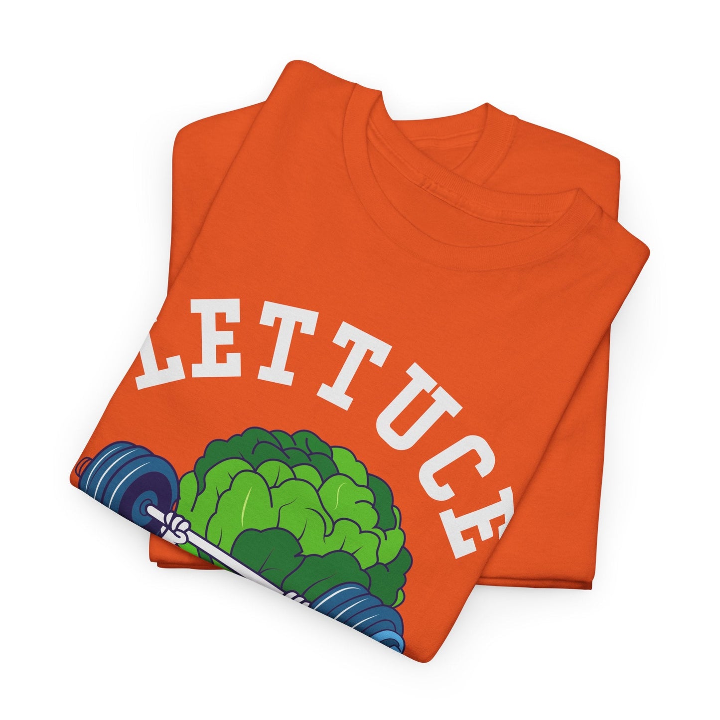 Lettuce Be Fit T-Shirt | Comfortable, Cotton, Fitness Enthusiast Printify