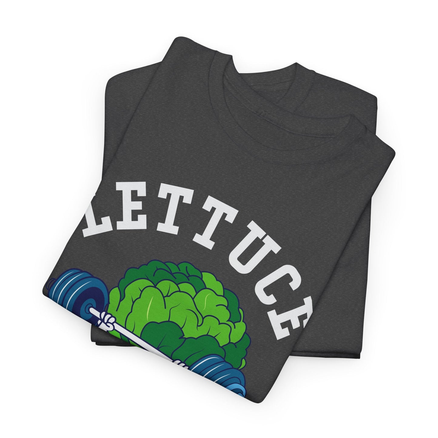 Lettuce Be Fit T-Shirt | Comfortable, Cotton, Fitness Enthusiast Printify
