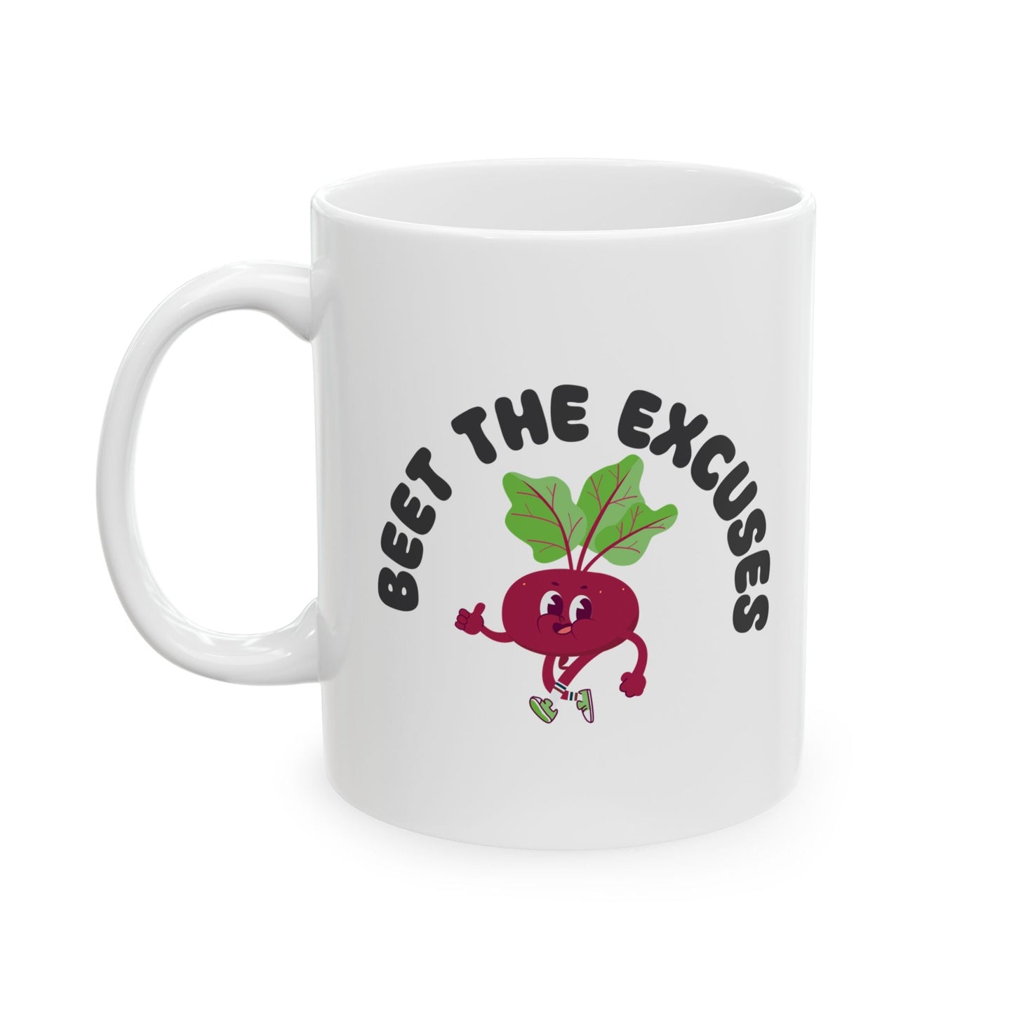 Beet The Excuses Printify