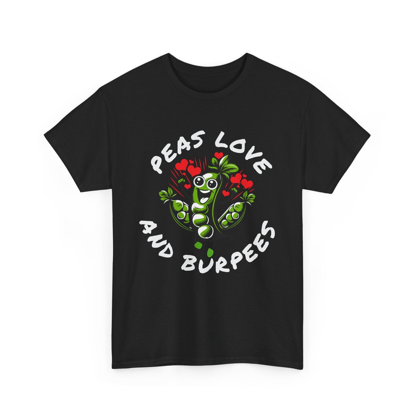 Peas Love And Burpees Printify