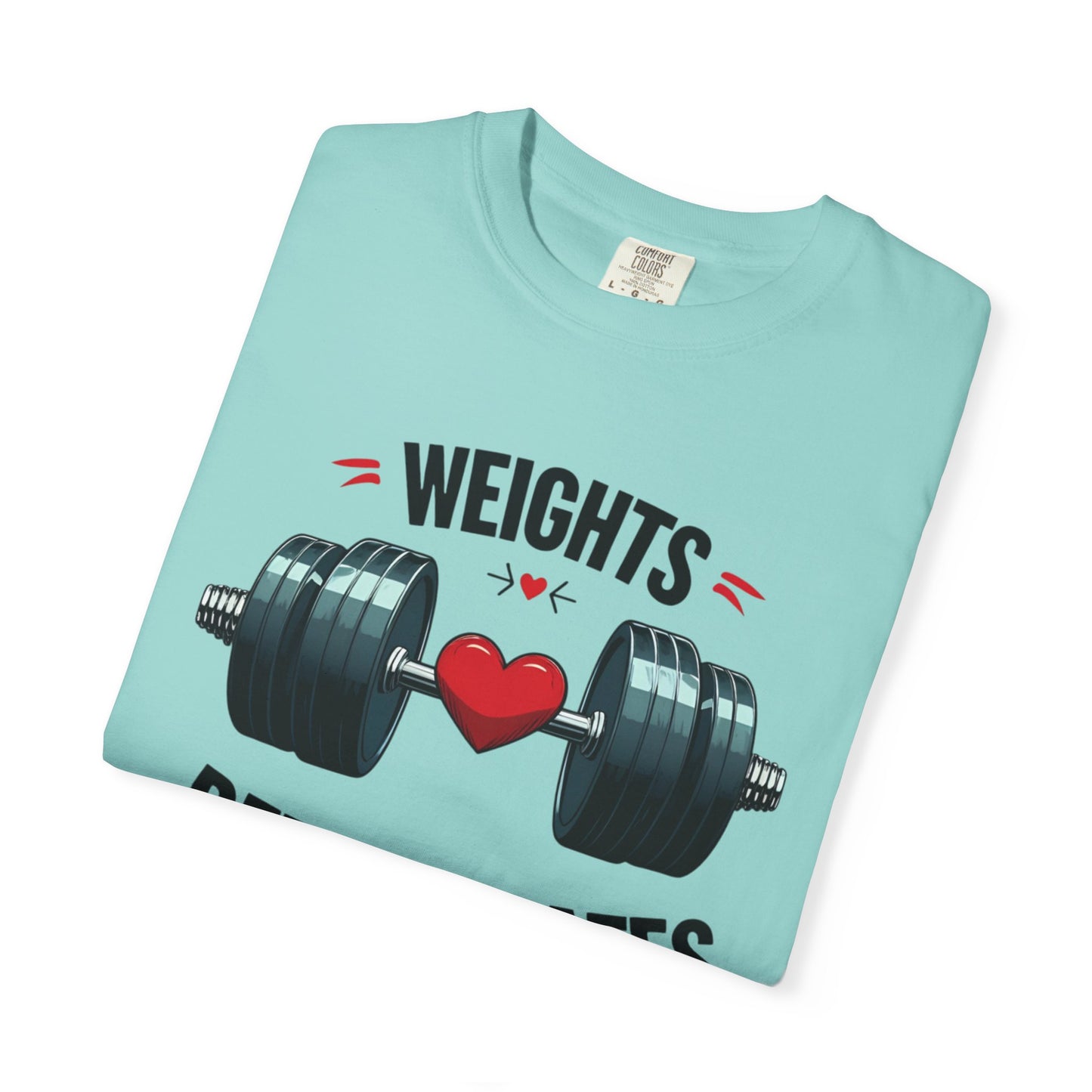 Weights Before Dates T-Shirt, Fitness Tee, Workout Shirt, Gym Apparel, Unisex Stylish Top