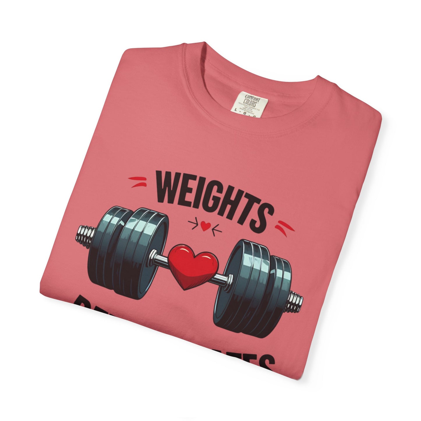 Weights Before Dates T-Shirt, Fitness Tee, Workout Shirt, Gym Apparel, Unisex Stylish Top