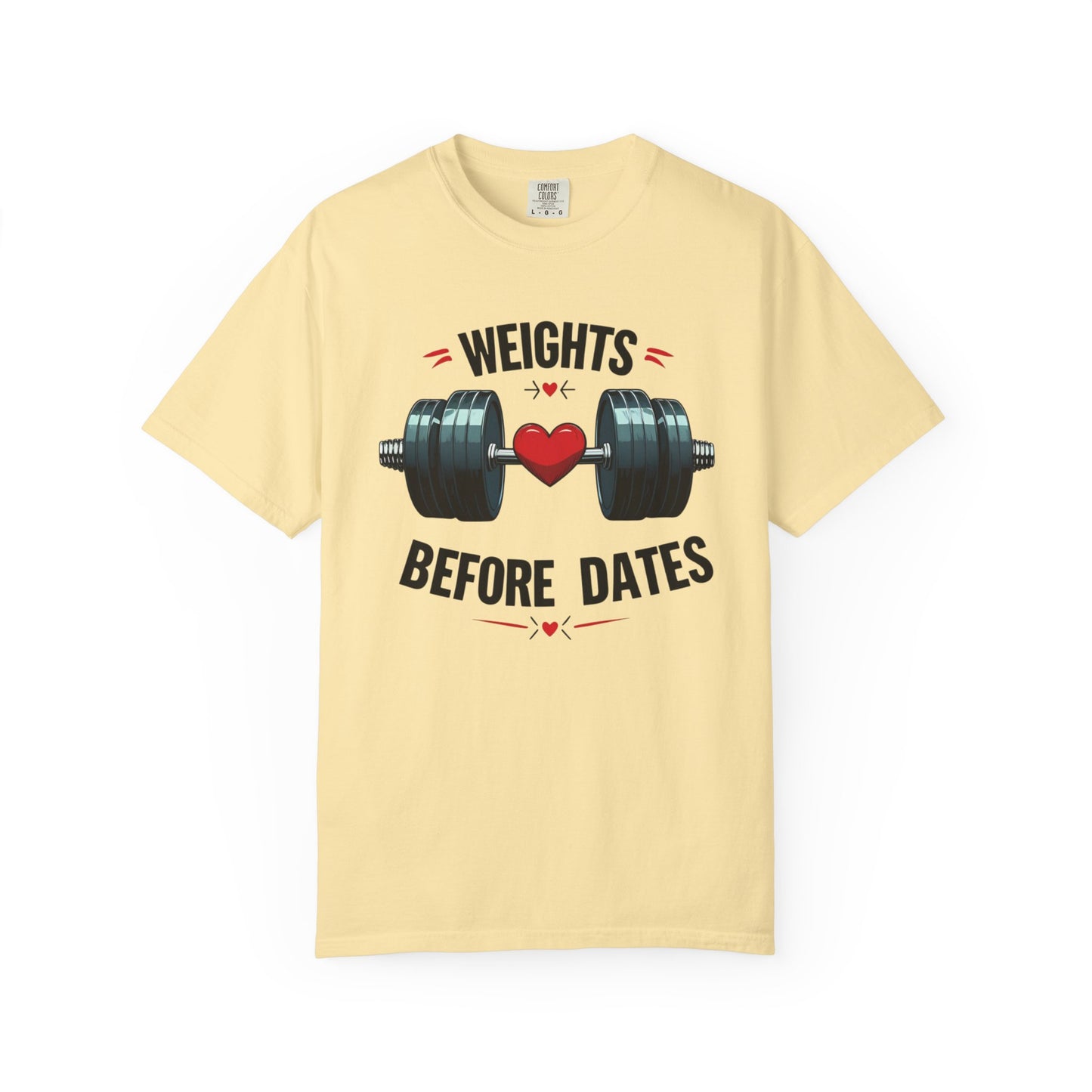 Weights Before Dates T-Shirt, Fitness Tee, Workout Shirt, Gym Apparel, Unisex Stylish Top