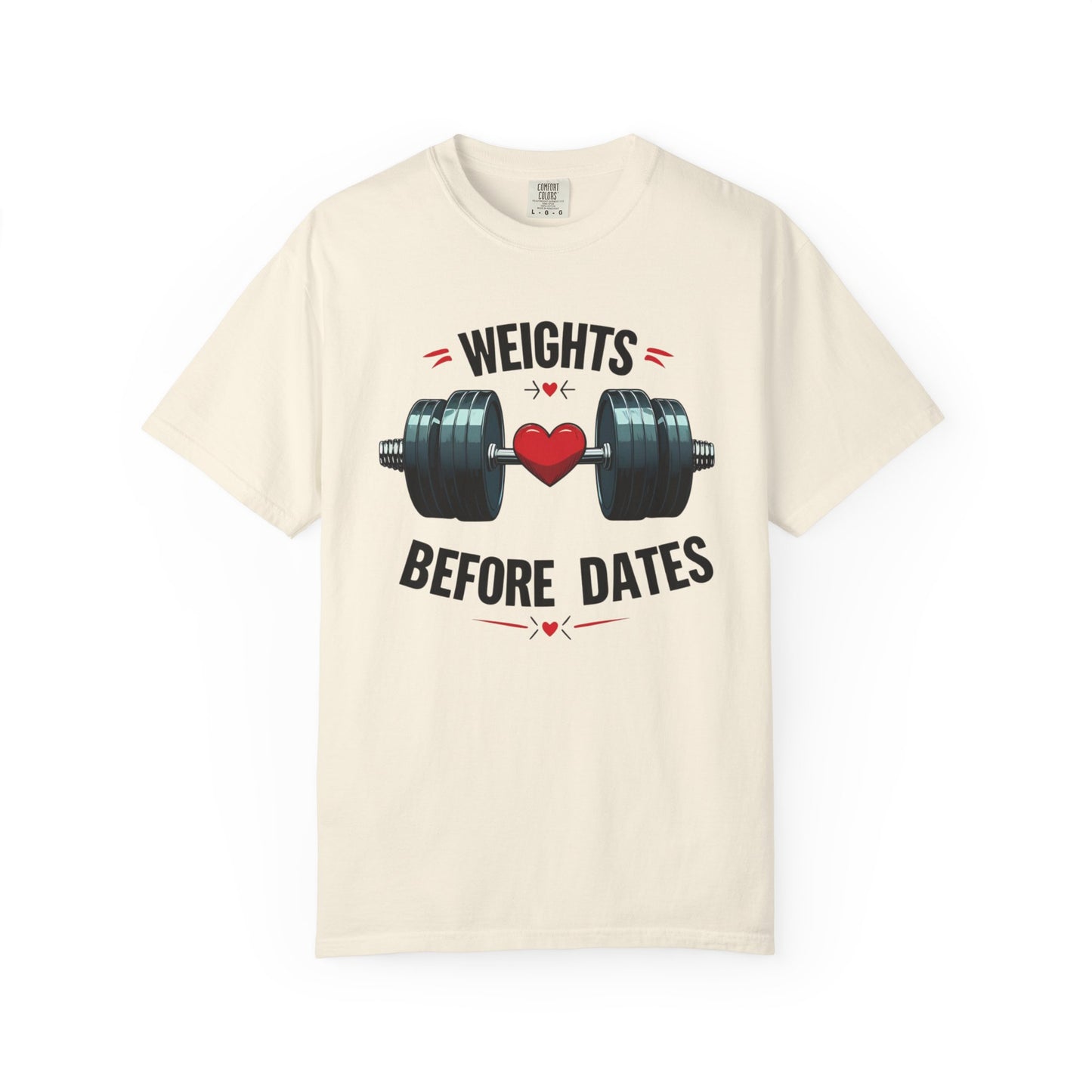 Weights Before Dates T-Shirt, Fitness Tee, Workout Shirt, Gym Apparel, Unisex Stylish Top