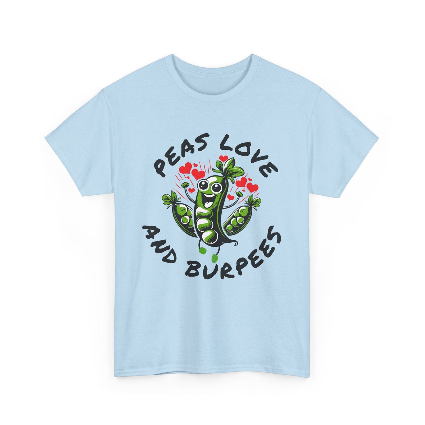 Peas Love And Burpees Printify