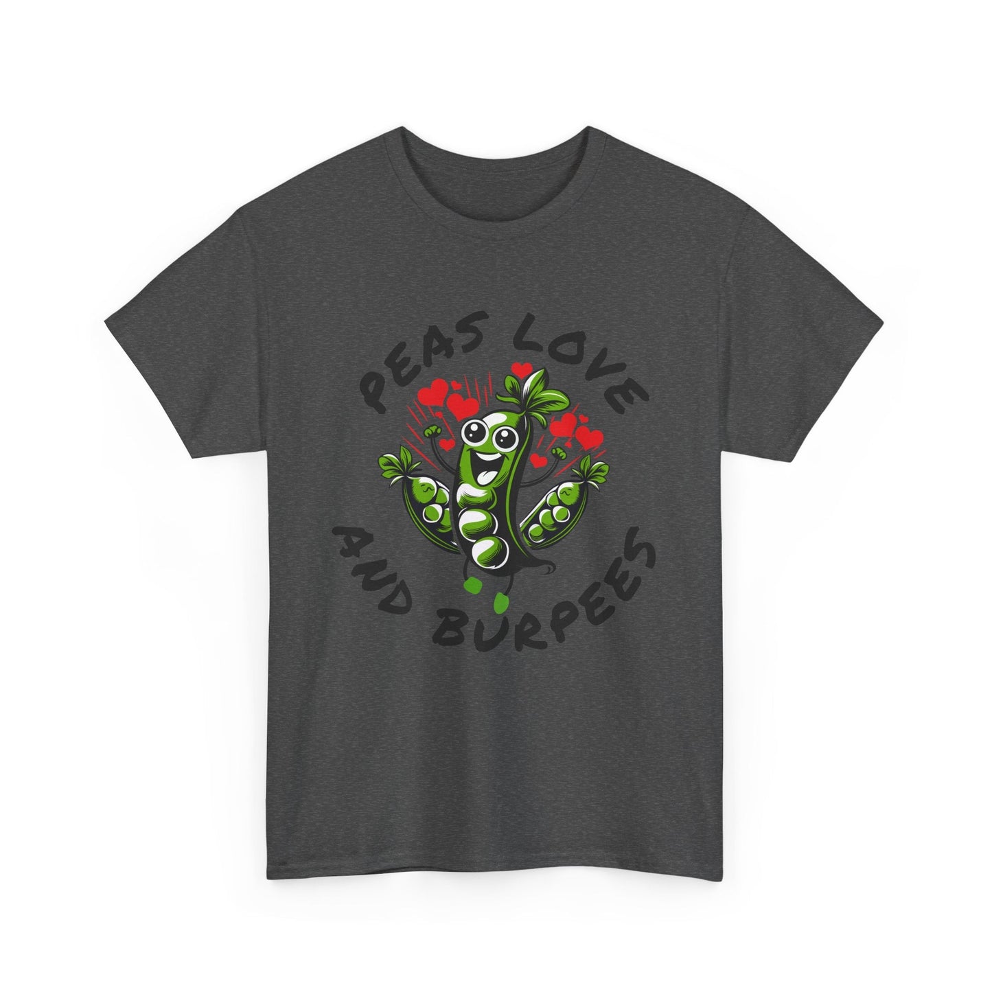 Peas Love And Burpees Printify