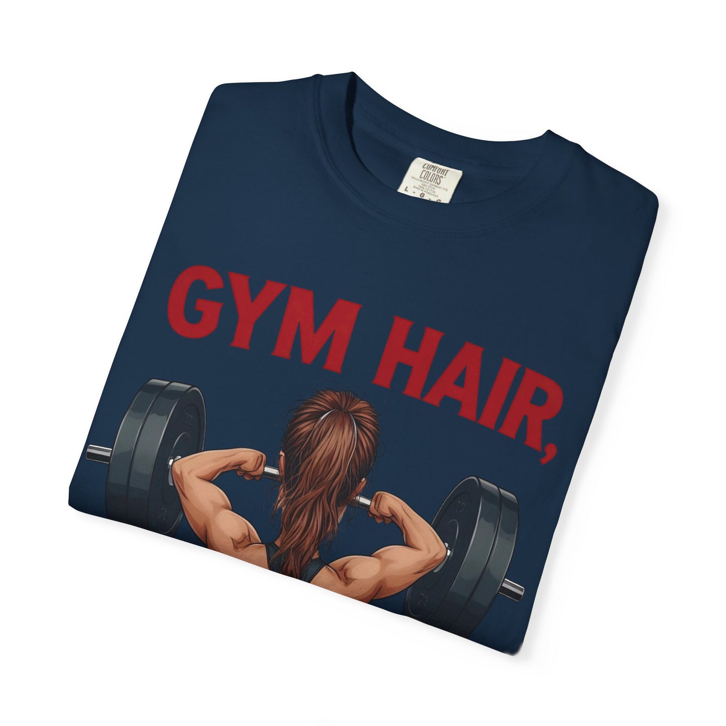 Gym Hair Don't Care T-Shirt, Unisex Workout Tee, Fitness Apparel, Activewear Gift, Casual Style