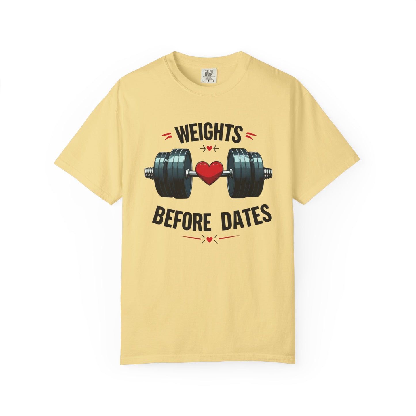 Weights Before Dates T-Shirt, Fitness Tee, Workout Shirt, Gym Apparel, Unisex Stylish Top