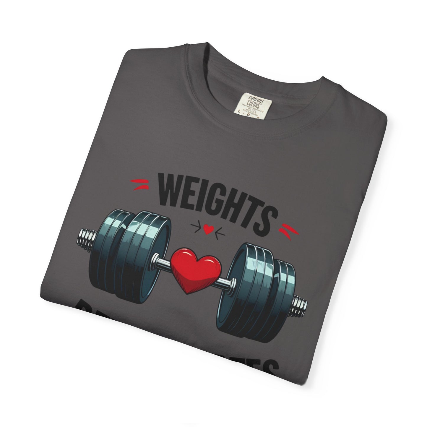 Weights Before Dates T-Shirt, Fitness Tee, Workout Shirt, Gym Apparel, Unisex Stylish Top