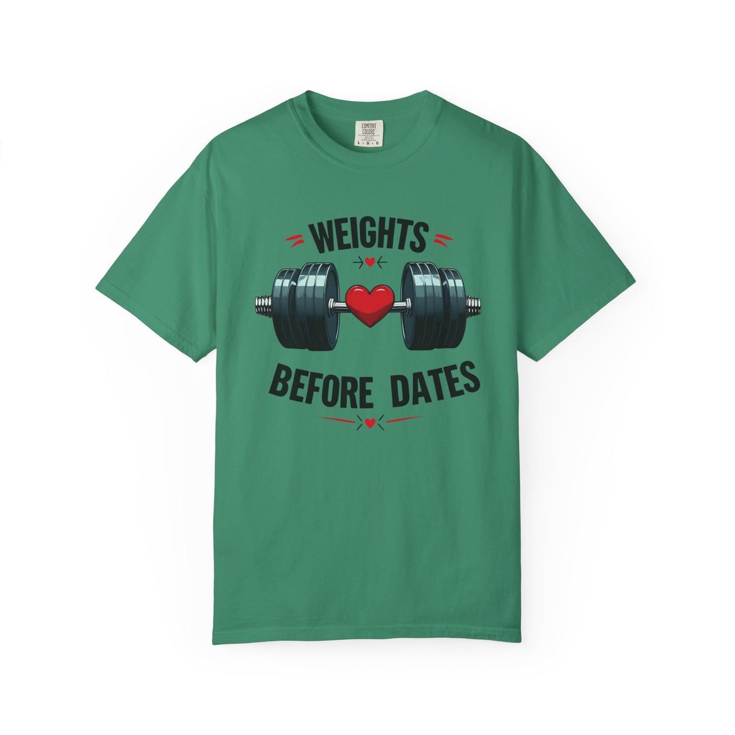 Weights Before Dates T-Shirt, Fitness Tee, Workout Shirt, Gym Apparel, Unisex Stylish Top