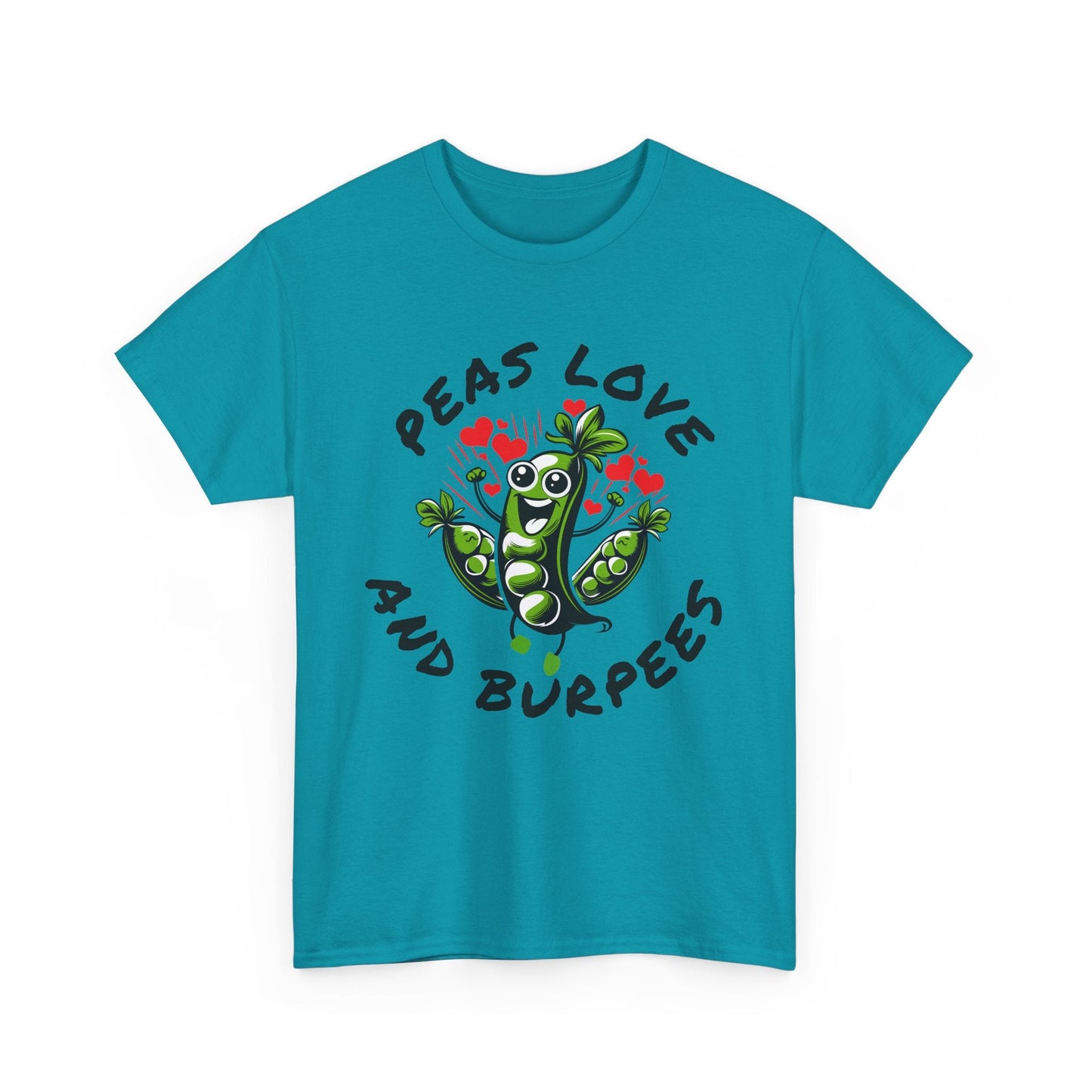 Peas Love And Burpees Printify