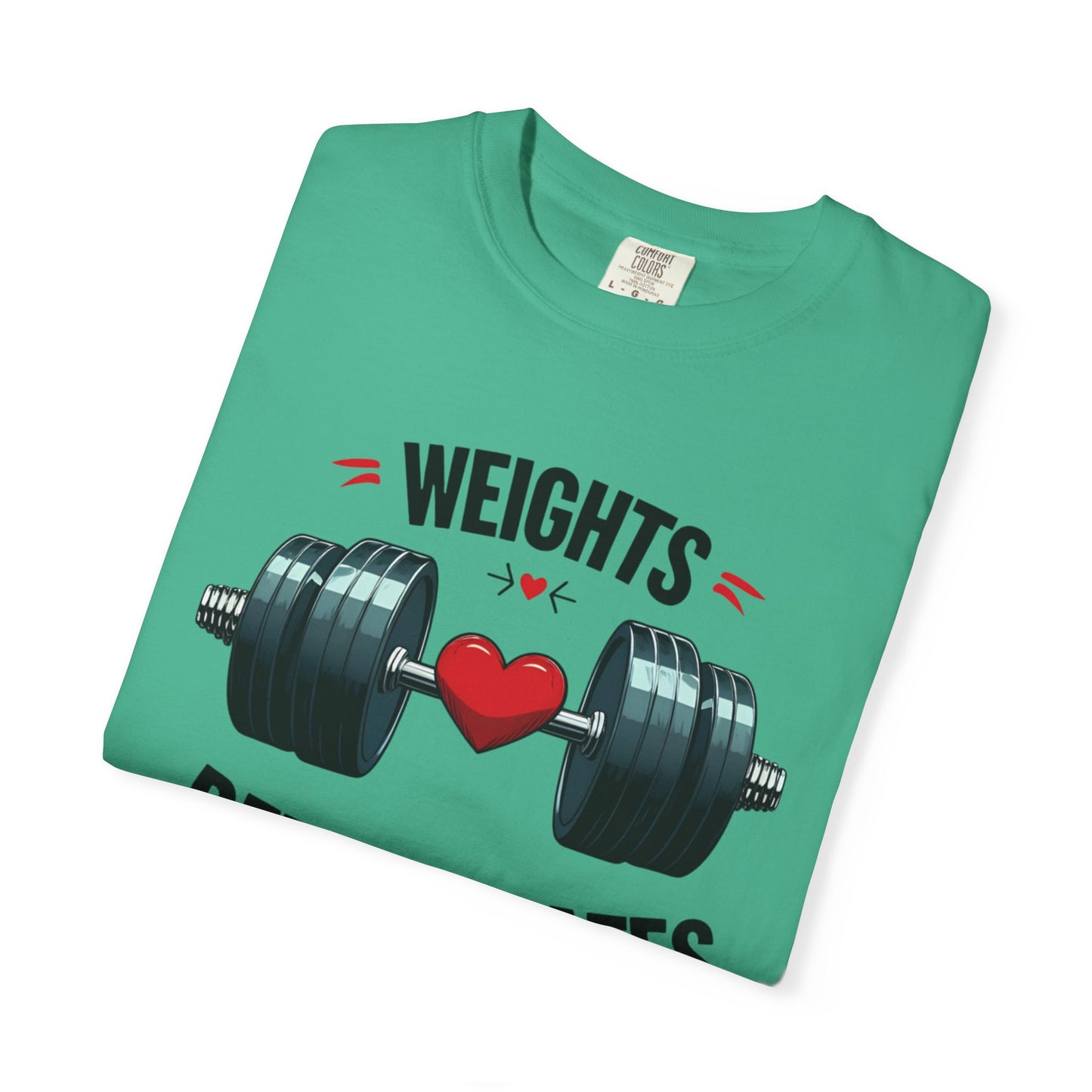 Weights Before Dates T-Shirt, Fitness Tee, Workout Shirt, Gym Apparel, Unisex Stylish Top