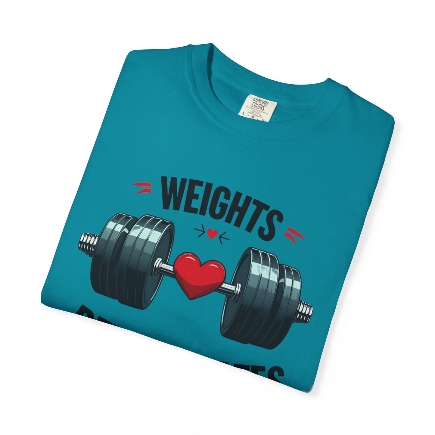 Weights Before Dates T-Shirt, Fitness Tee, Workout Shirt, Gym Apparel, Unisex Stylish Top