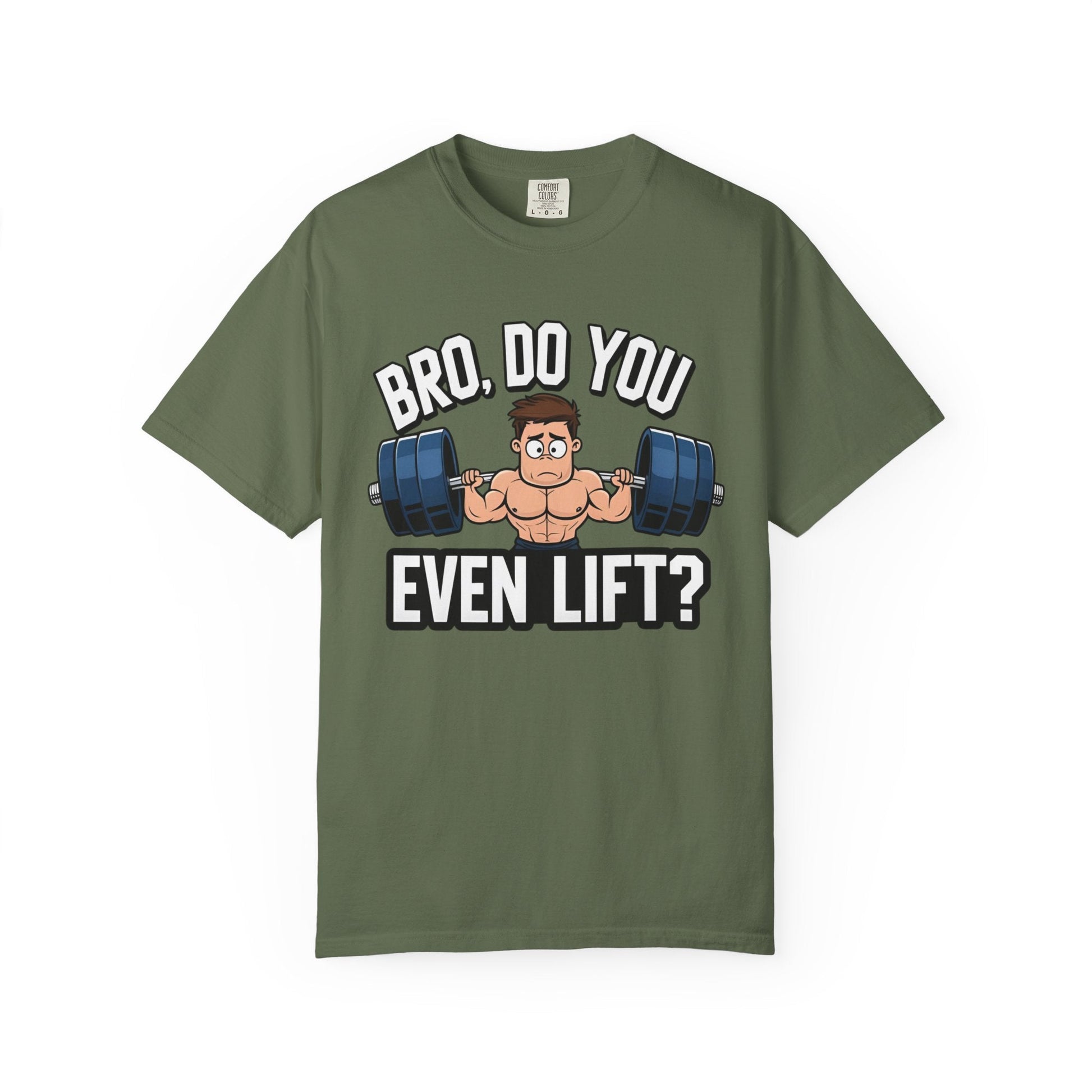 BRO, DO YOU EVEN LIFT? T-shirt 