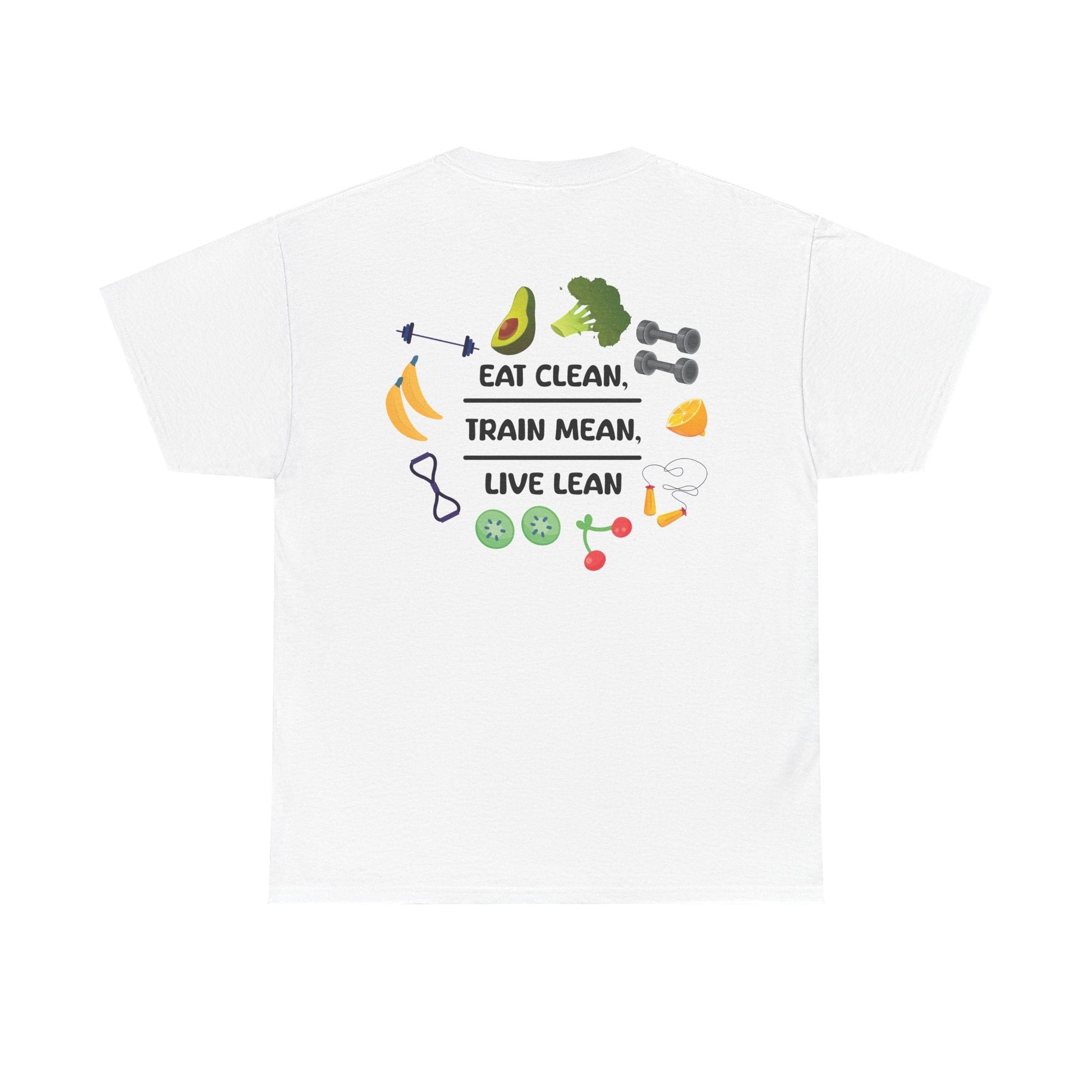 Eat Clean, Train Mean, Live Lean Tshirt | Print on Back | Food, Exercise, Health, Clean Eating, Cotton, Shirt, Fitness, Diet, Comfortable Printify
