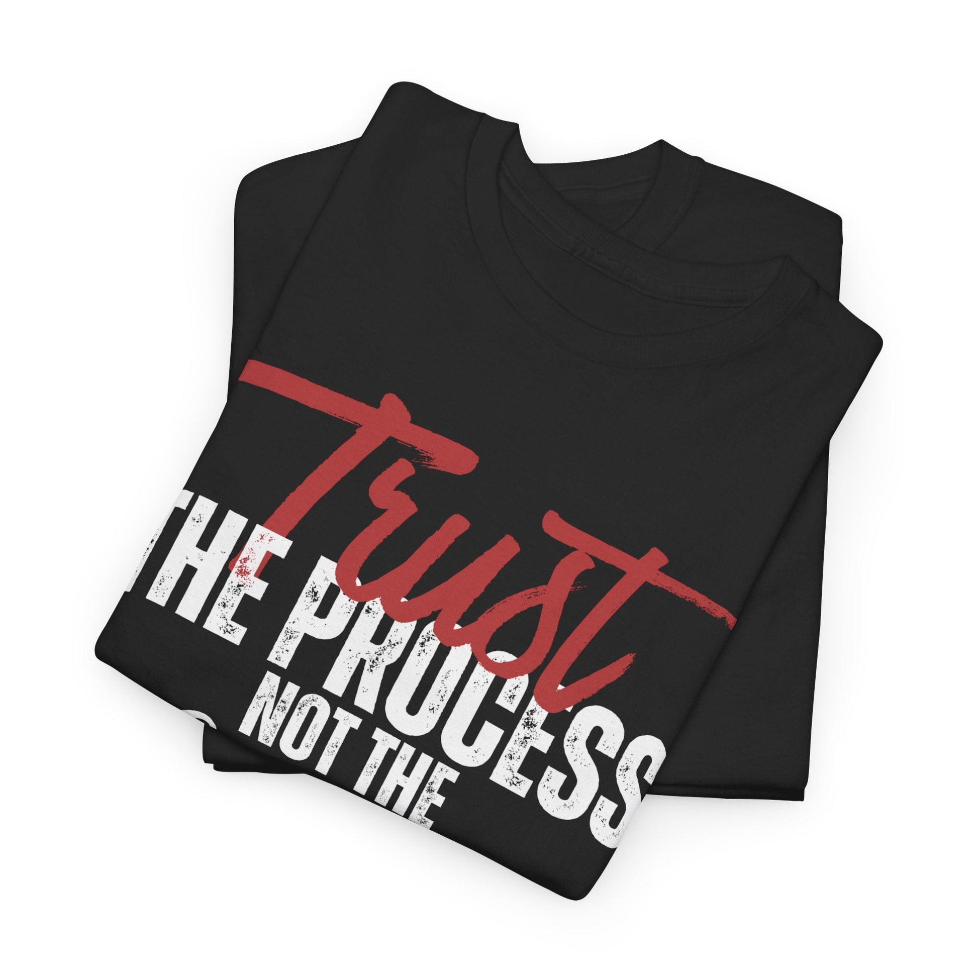 TRUST THE PROCESS Printify