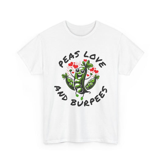 Peas Love And Burpees Printify