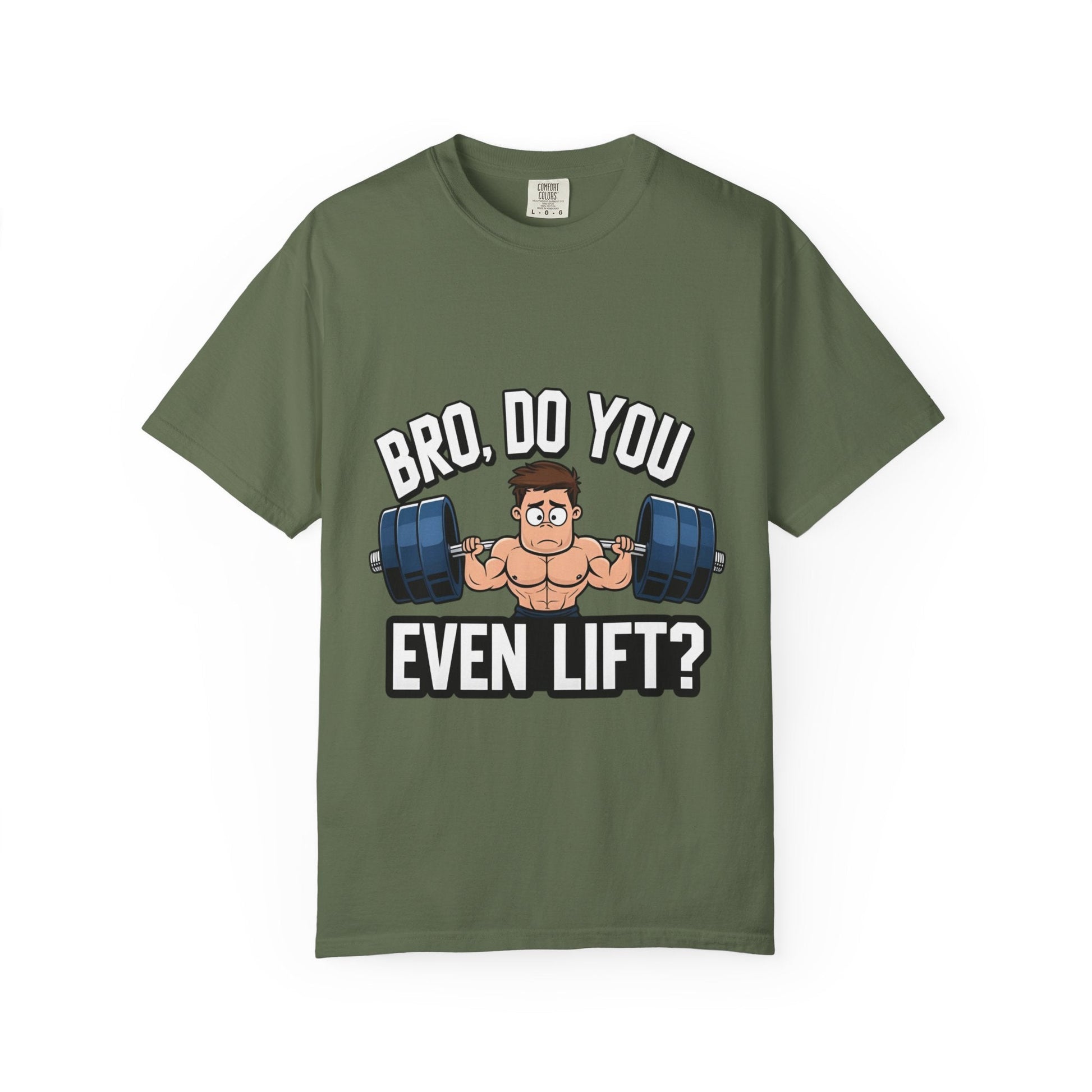 BRO, DO YOU EVEN LIFT? t-shirt Printify