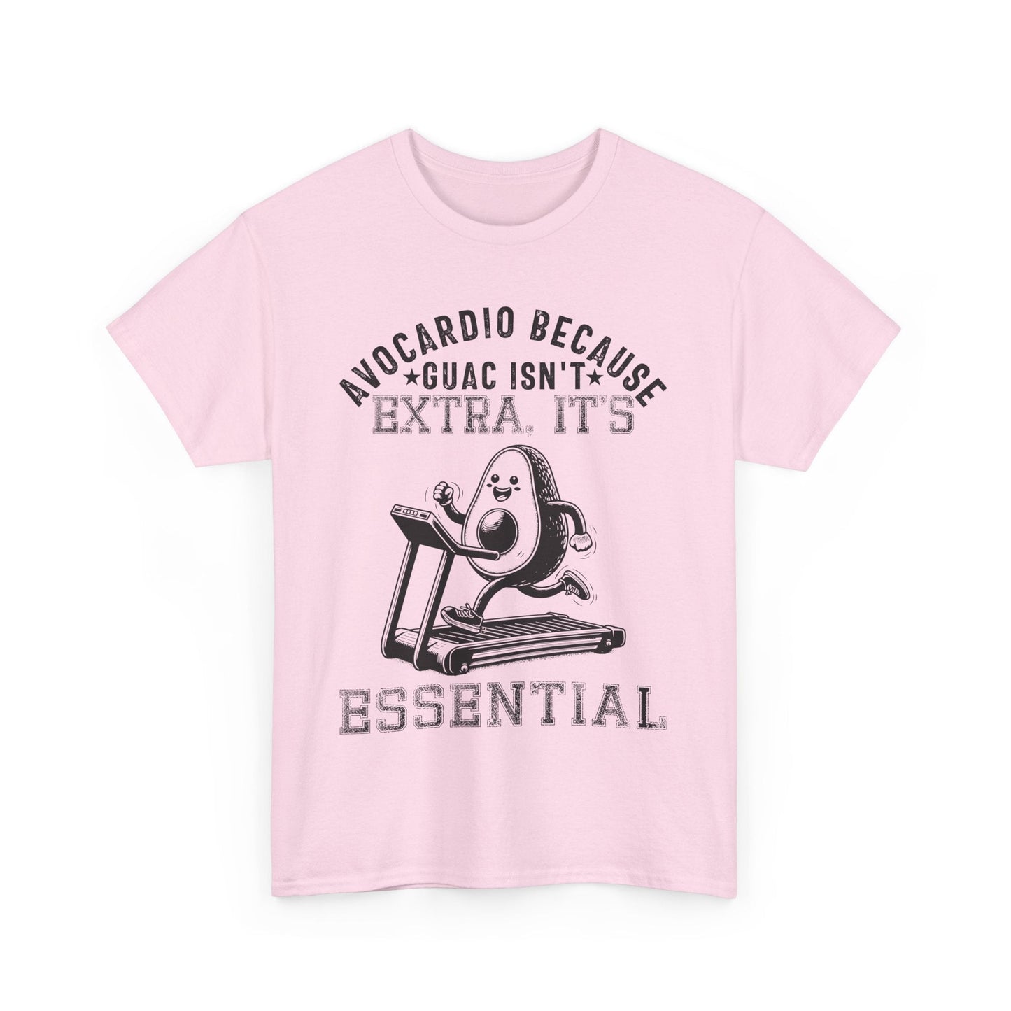 "AVOCARDIO BECAUSE GUAC ISN'T EXTRA. IT'S ESSENTIAL." Black text on pink t-shirt