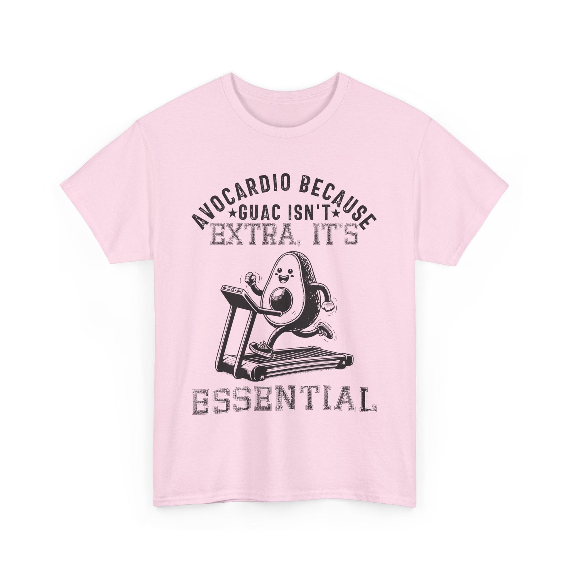 "AVOCARDIO BECAUSE GUAC ISN'T EXTRA. IT'S ESSENTIAL." Black text on pink t-shirt