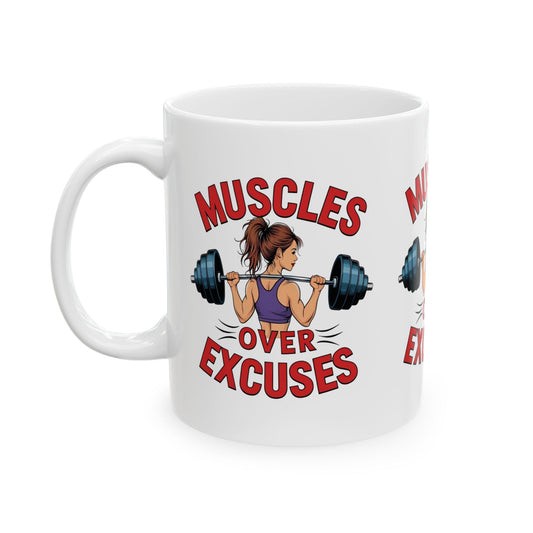 MUSCLES OVER EXCUSES Coffee Mug Printify