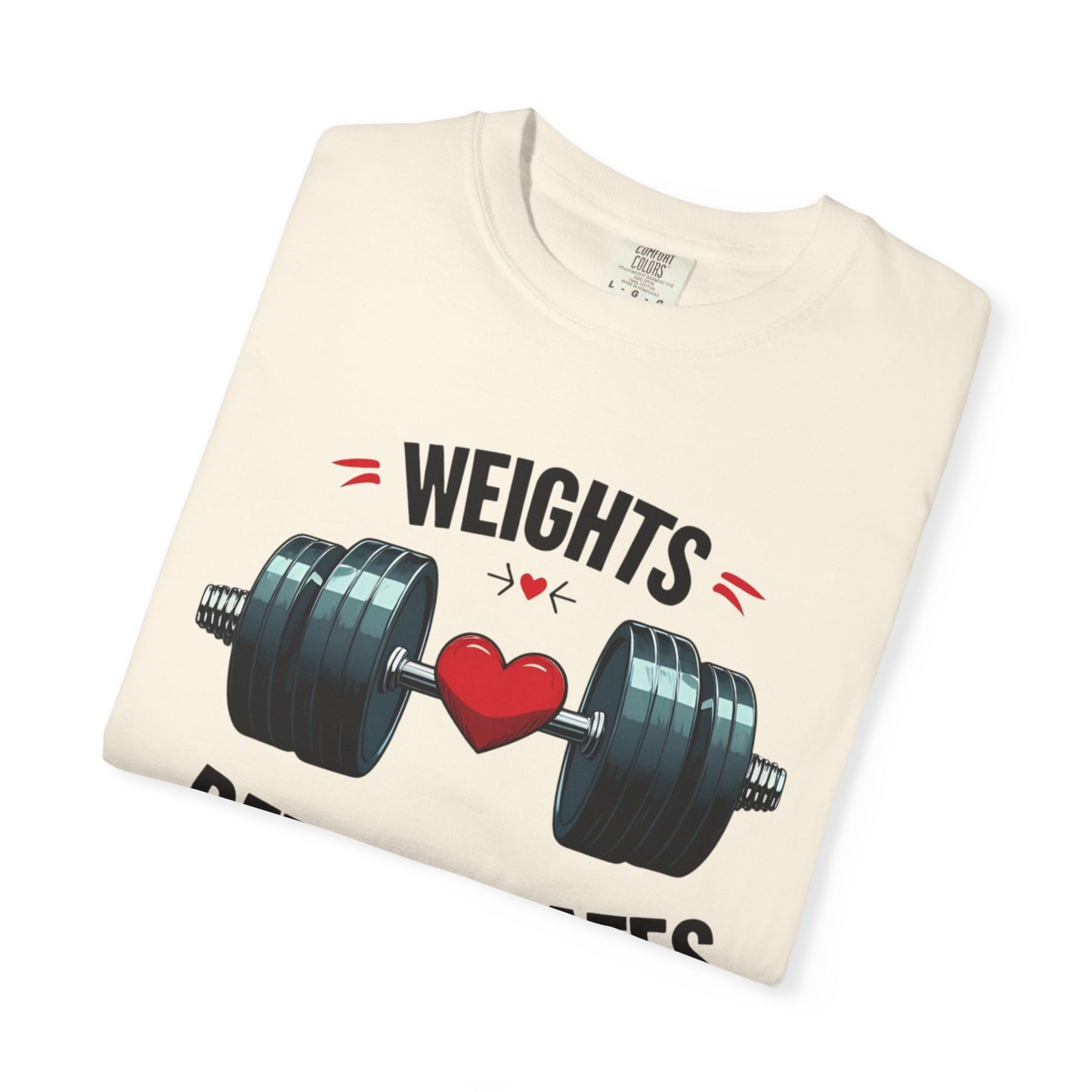 Weights Before Dates T-Shirt, Fitness Tee, Workout Shirt, Gym Apparel, Unisex Stylish Top