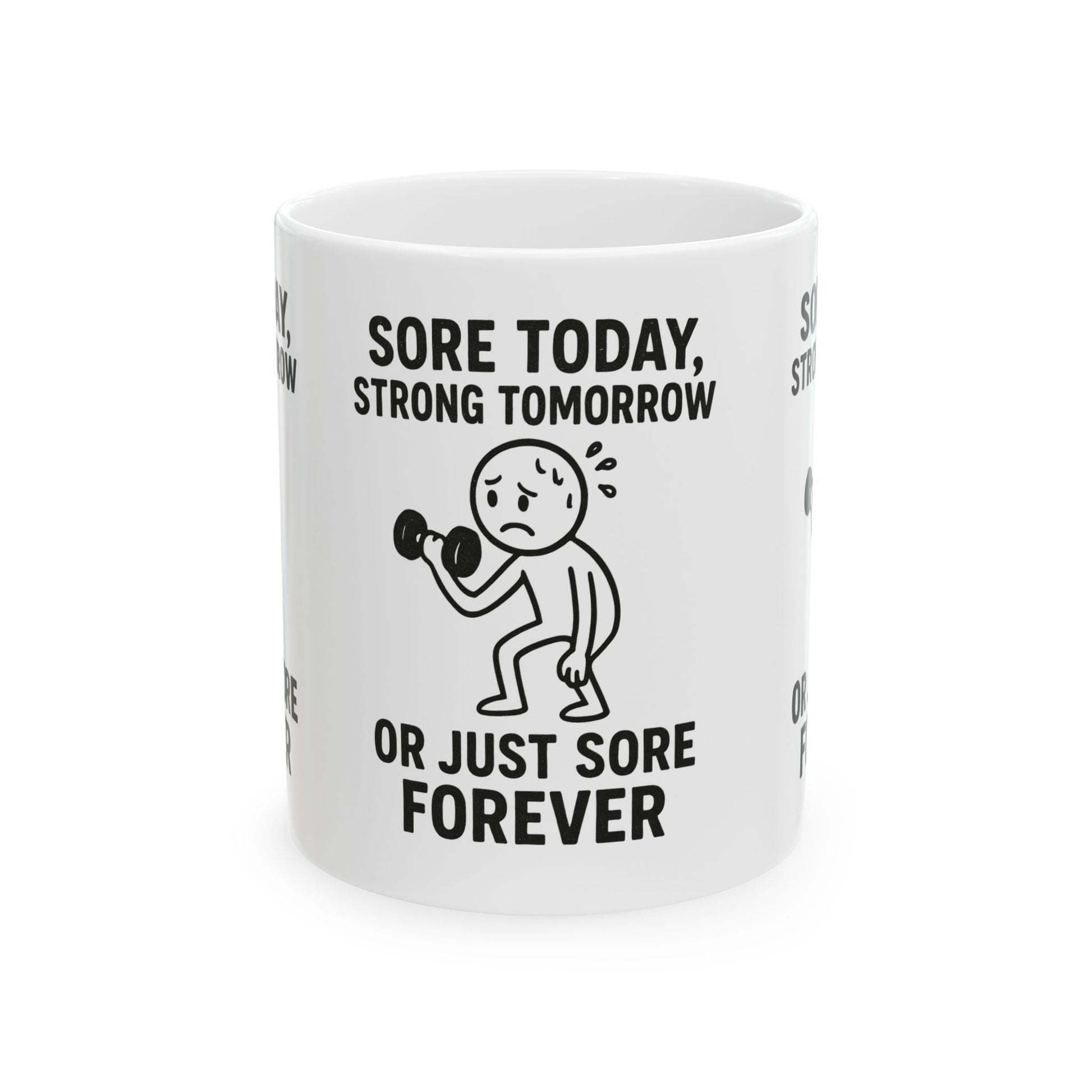 SORE TODAY, STRONG TOMORROW