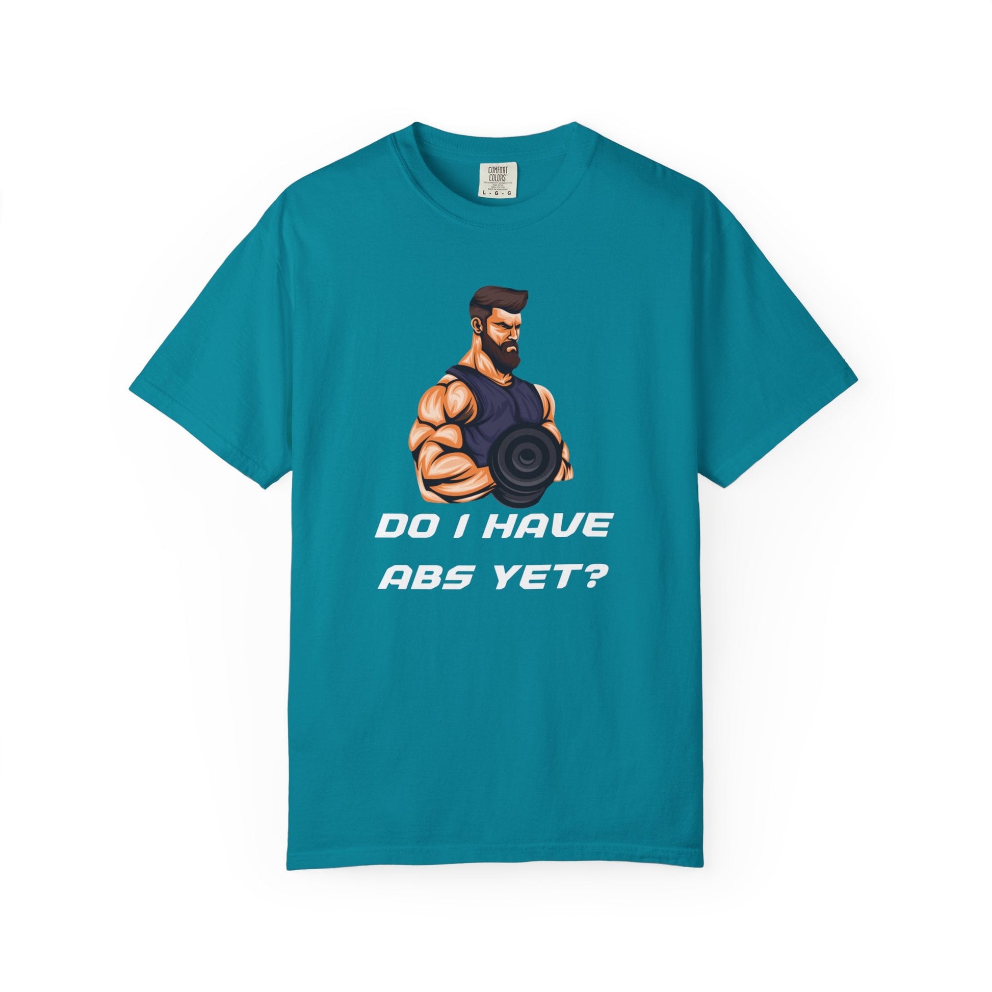 DO I HAVE ABS YET? blue t-shirt