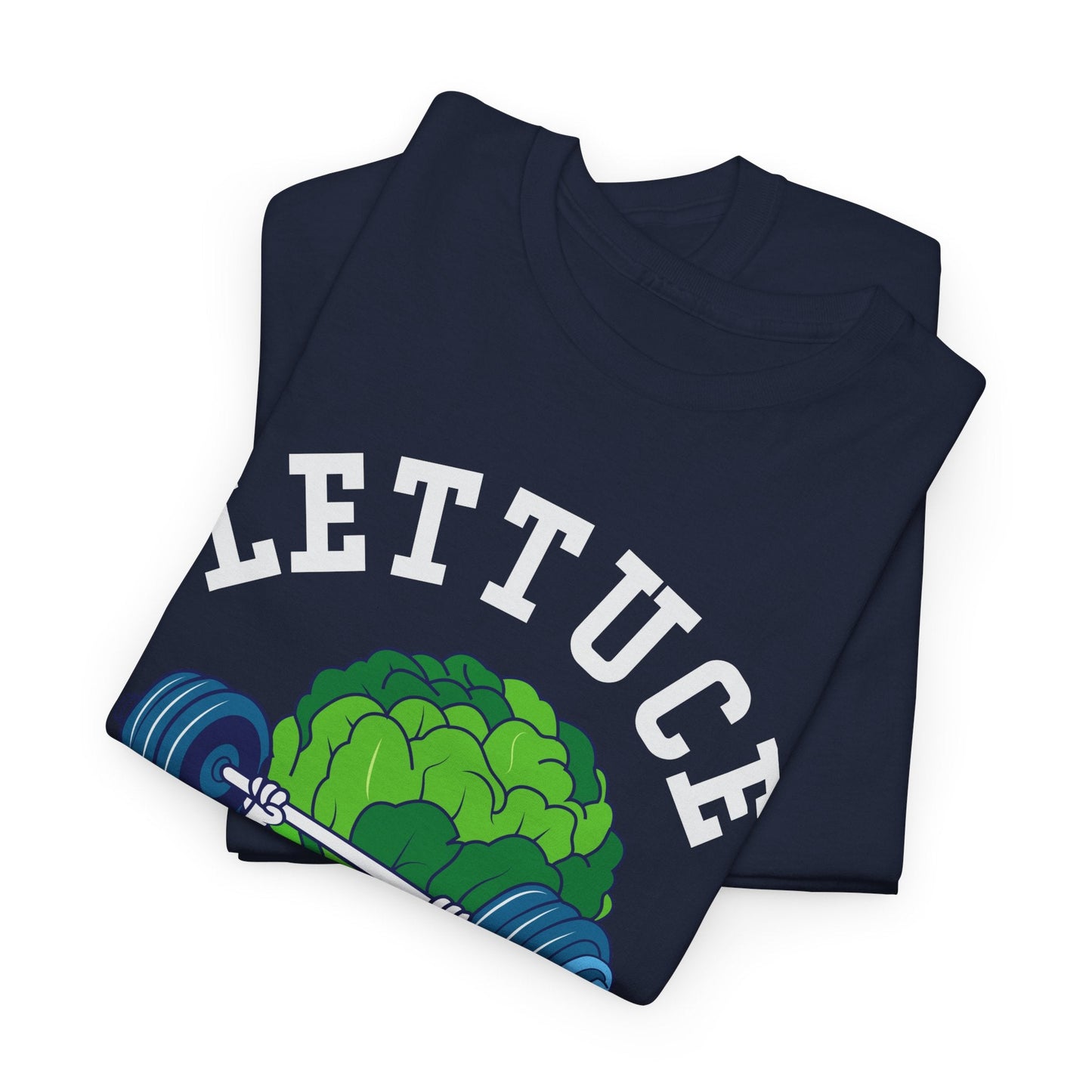 Lettuce Be Fit T-Shirt | Comfortable, Cotton, Fitness Enthusiast Printify
