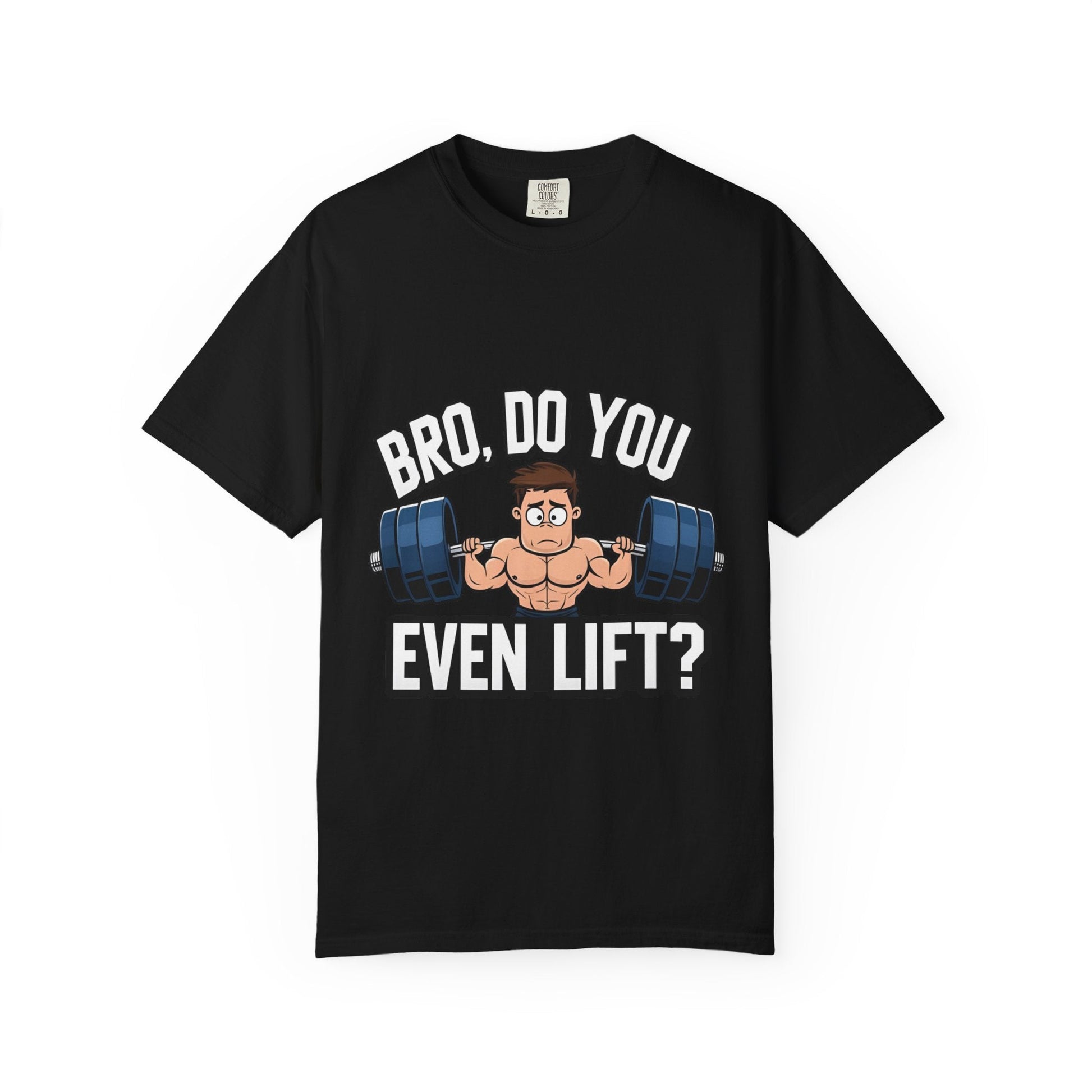 BRO, DO YOU EVEN LIFT? Printify