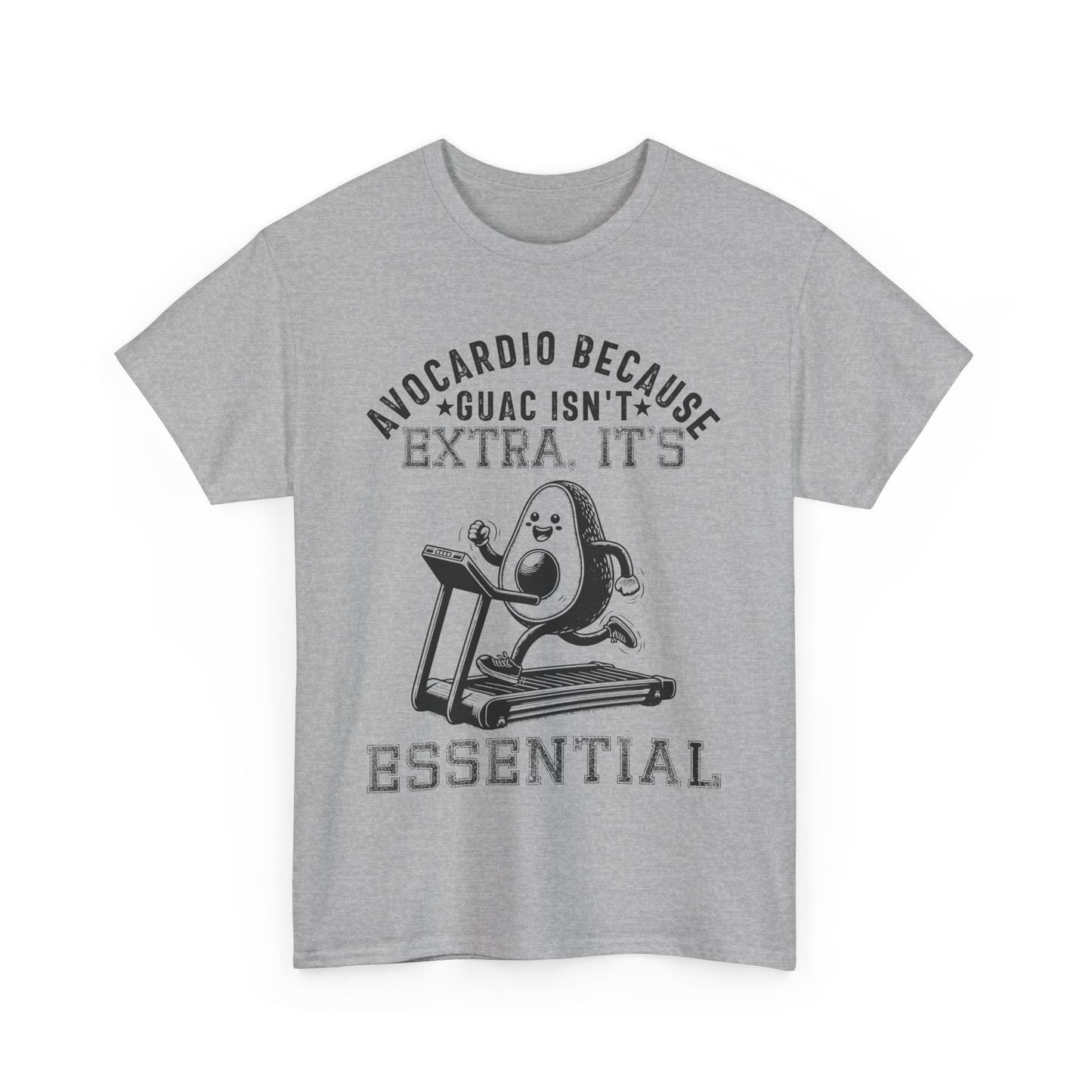 AVOCARDIO BECAUSE GUAC ISN'T EXTRA. IT'S ESSENTIAL Printify