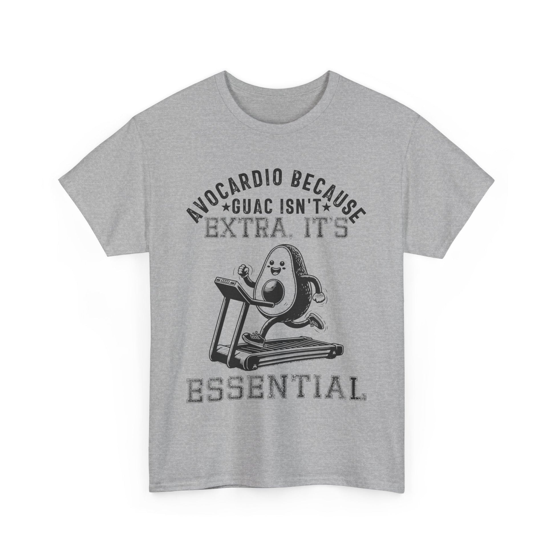 AVOCARDIO BECAUSE GUAC ISN'T EXTRA. IT'S ESSENTIAL Printify
