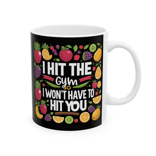 I HIT THE GYM SO THAT I WON'T HAVE TO HIT YOU Printify