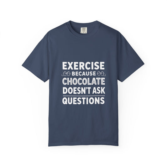 Chocolate Lover's Unisex T-shirt, Comfy Everyday Tee, Gift for Foodies, Cute Chocolate Shirt, Sweet Treat Apparel, Casual Wear - Diet and Exercise