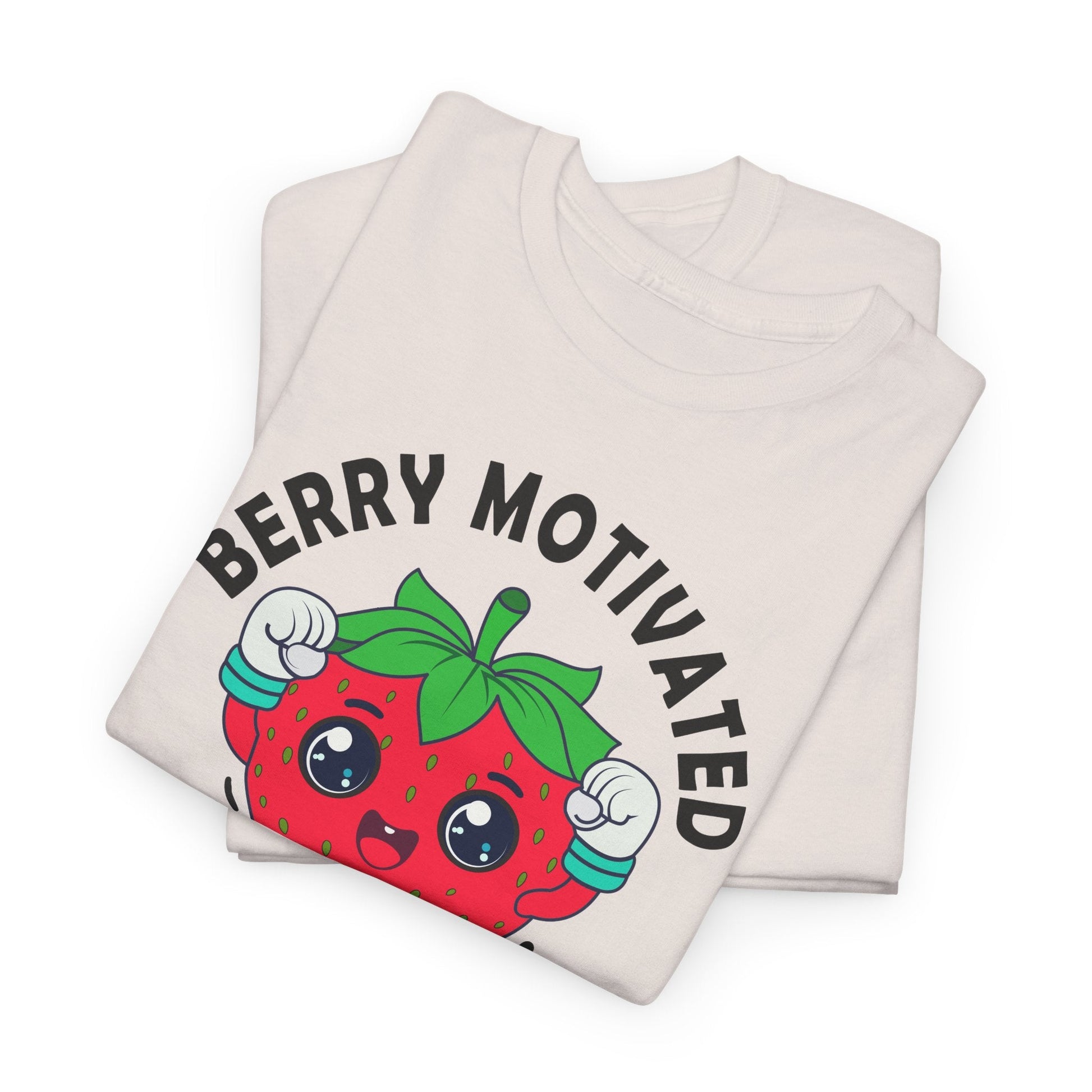 BERRY MOTIVATED TO WORK OUT t-shirt Printify