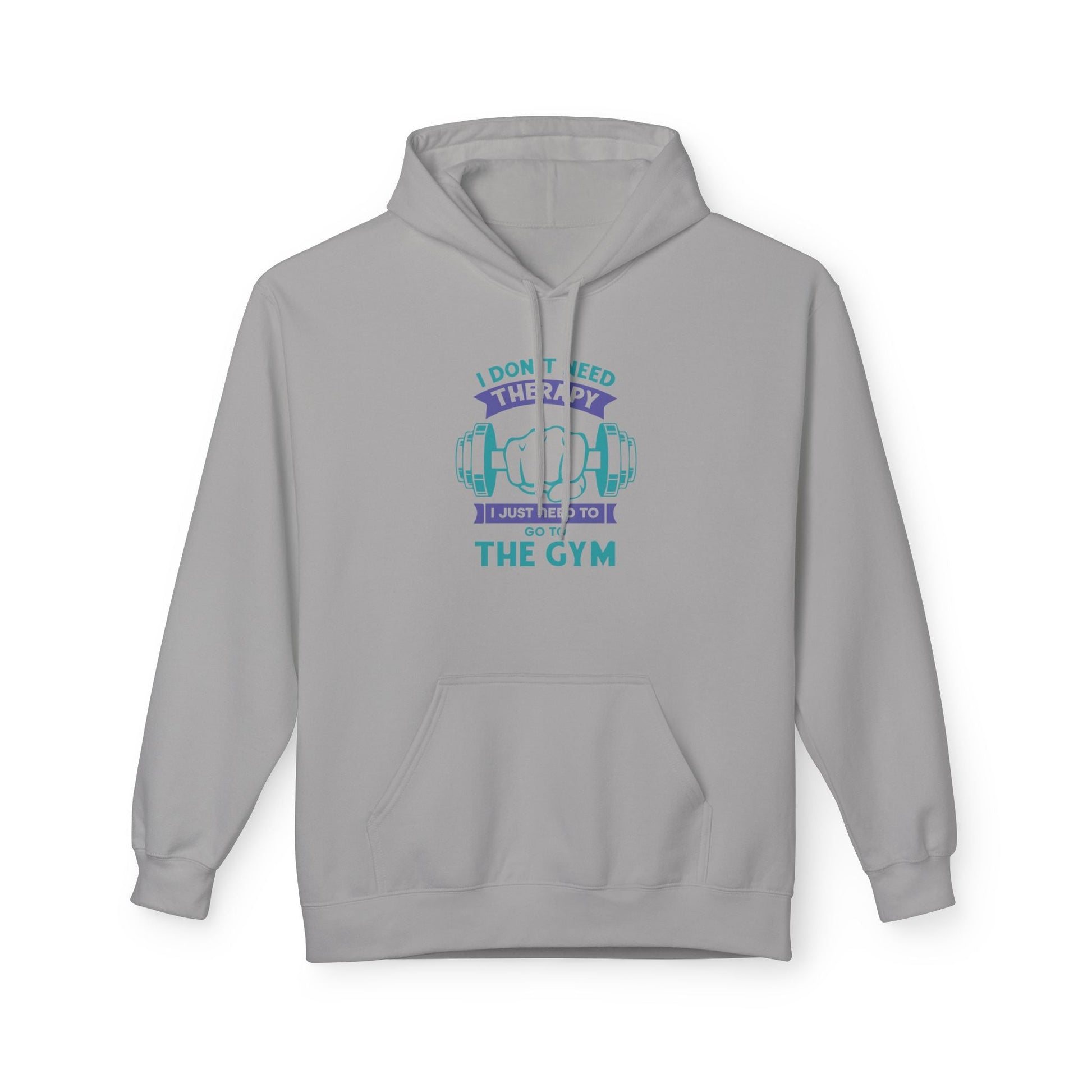 I don't need therapy. I just need to go to the gym | Hoodie, Sweatshirt, Comfortable, Cotton, Soft Printify