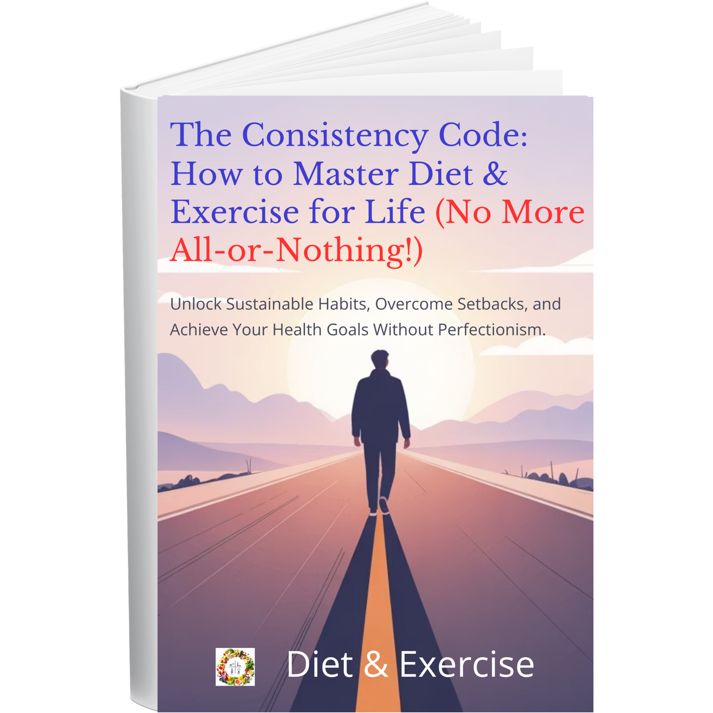 THE CONSISTENCY CODE eBook Diet and Exercise