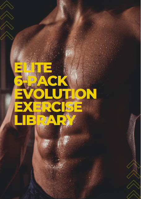 ELITE SIX-PACK EVOLUTION Program Diet and Exercise